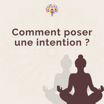 comment poser une intention ?